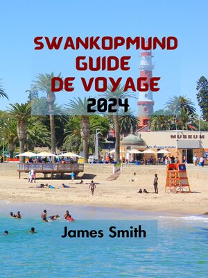 cover image of SWANKOPMUND GUIDE DE VOYAGE  2024